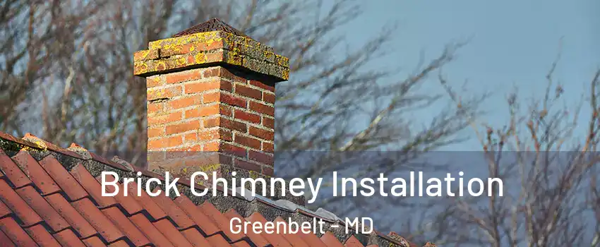 Brick Chimney Installation Greenbelt - MD