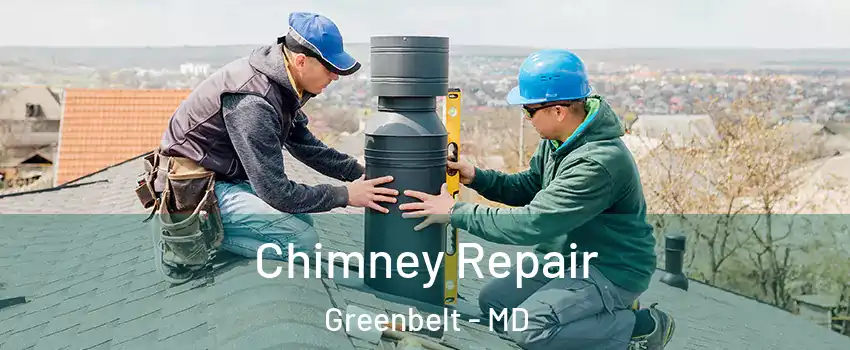 Chimney Repair Greenbelt - MD