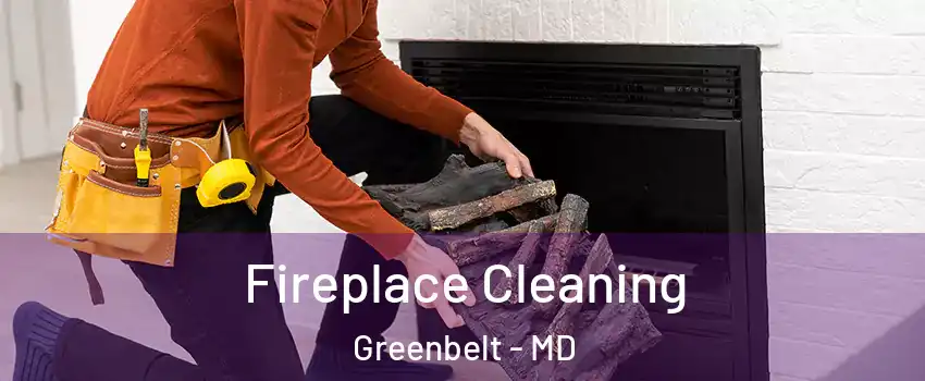 Fireplace Cleaning Greenbelt - MD