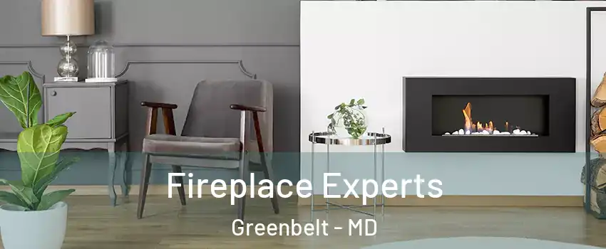 Fireplace Experts Greenbelt - MD
