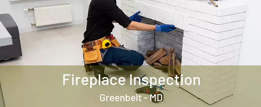 Fireplace Inspection Greenbelt - MD