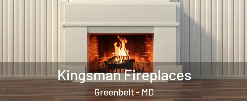 Kingsman Fireplaces Greenbelt - MD