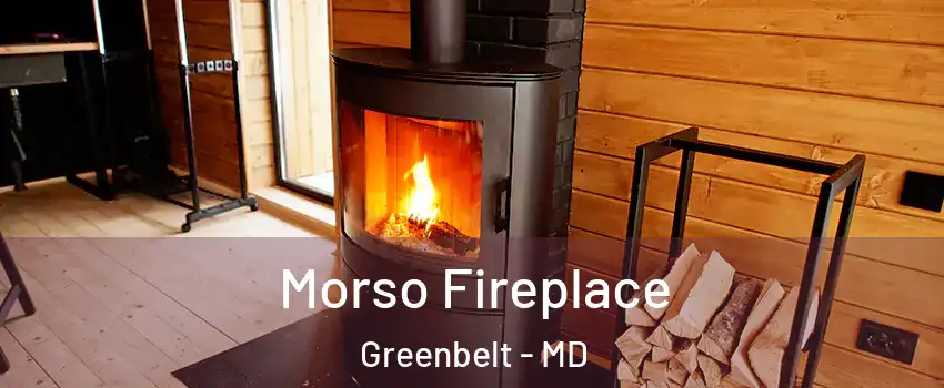 Morso Fireplace Greenbelt - MD