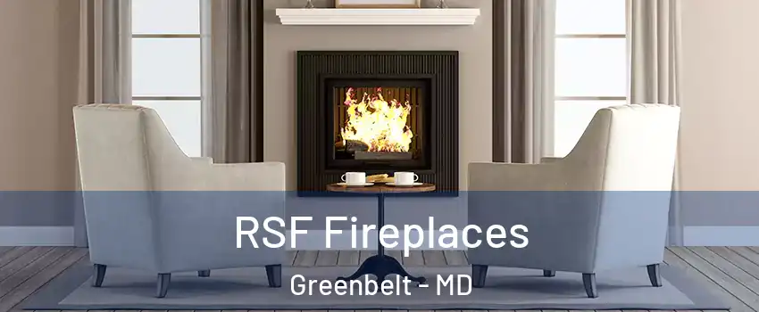 RSF Fireplaces Greenbelt - MD